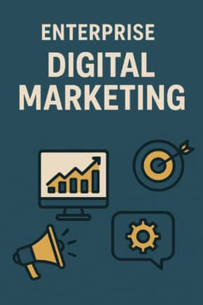 Enterprise Digital Marketing